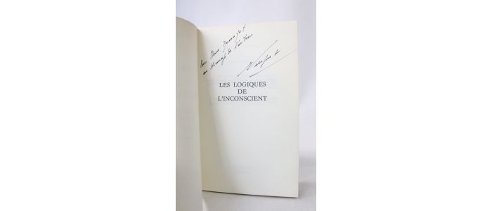 NEYRAUT : Les logiques de l'inconscient - Libro autografato, Prima edizione - Edition-Originale.com
