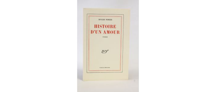 NIMIER : Histoire d'un amour - First edition - Edition-Originale.com