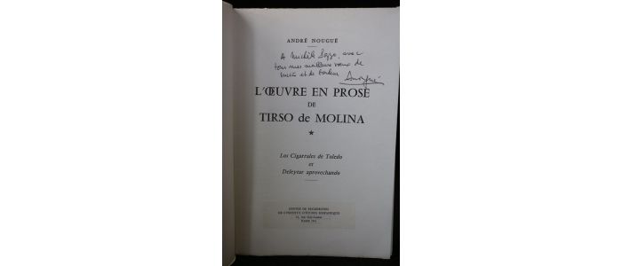 NOUGUE : L'oeuvre en prose de Tirso de Molina - Signiert, Erste Ausgabe - Edition-Originale.com