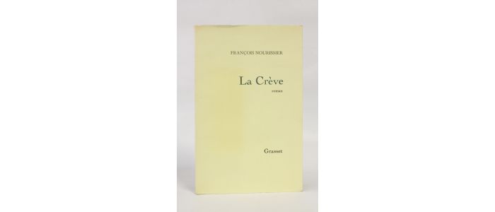 NOURISSIER : La crève - Edition Originale - Edition-Originale.com