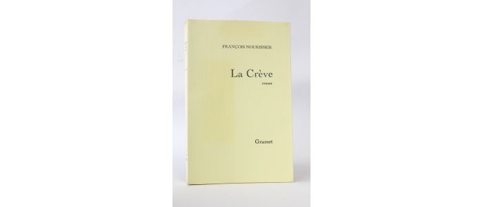 NOURISSIER : La Crève - Edition Originale - Edition-Originale.com