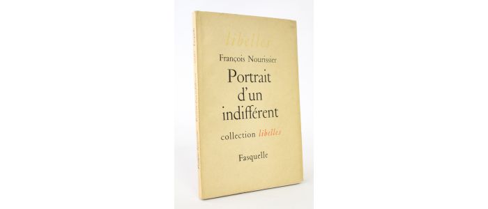 NOURISSIER : Portrait d'un indifférent - Edition Originale - Edition-Originale.com