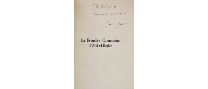 ODINOT : La première communion d'Abd-El-Kader - Signiert, Erste Ausgabe - Edition-Originale.com