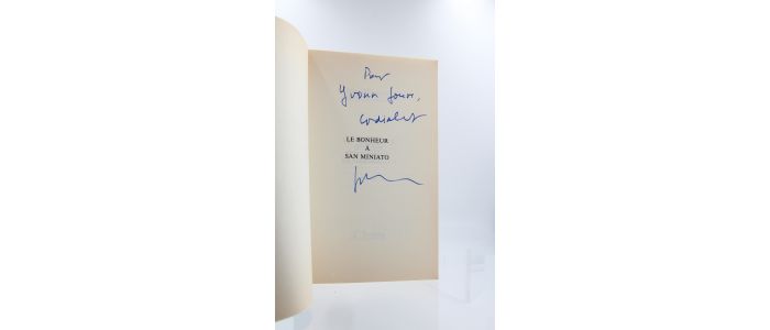 ORMESSON : Le bonheur à San Miniato - Autographe, Edition Originale - Edition-Originale.com