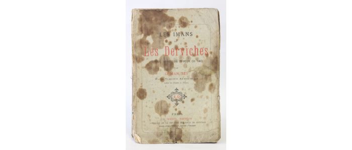 OSMAN-BEY : Les imans et les derviches. Pratiques, superstitions et moeurs des Turcs - Edition Originale - Edition-Originale.com