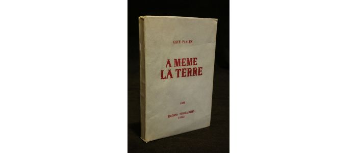 PAALEN : A même la terre - First edition - Edition-Originale.com