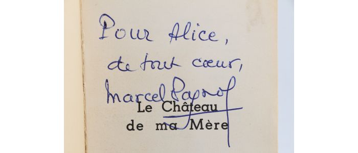 PAGNOL : Le Château de ma Mère - Autographe, Edition Originale - Edition-Originale.com