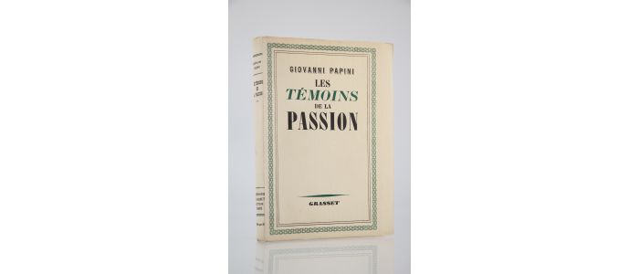 PAPINI : Les Témoins de la Passion - Erste Ausgabe - Edition-Originale.com