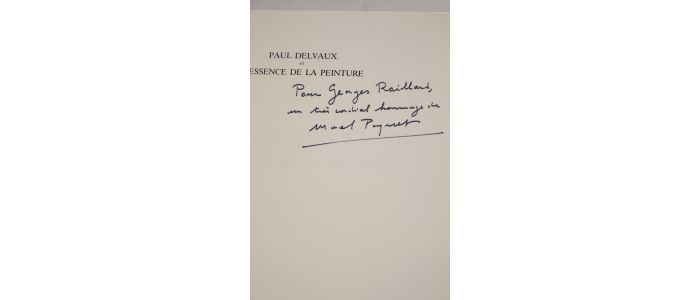 PAQUET : Paul Delvaux l'essence de la peinture - Signed book, First edition - Edition-Originale.com