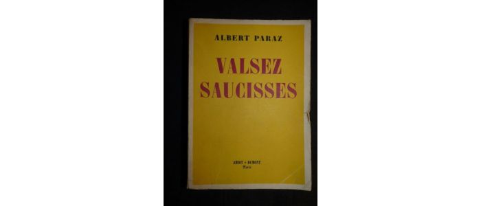 PARAZ : Valsez saucisses - Edition Originale - Edition-Originale.com