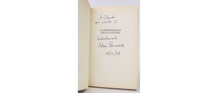PAUCARD : La crétinisation par la culture - Signed book, First edition - Edition-Originale.com