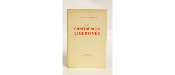 PAUL-MARGUERITTE : Les confidences libertines - Edition Originale - Edition-Originale.com