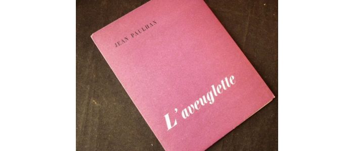 PAULHAN : L'aveuglette - Edition Originale - Edition-Originale.com