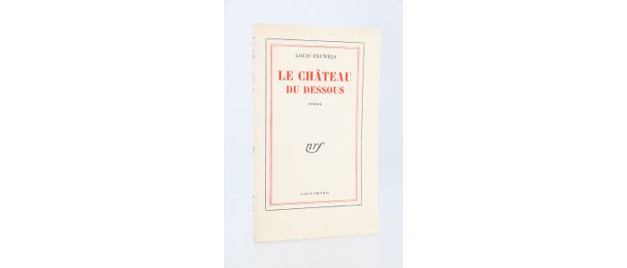 PAUWELS : Le château du dessous - Erste Ausgabe - Edition-Originale.com