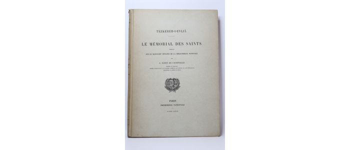 PAVET DE COURTEILLE : Tezkereh-I-Evliâ. Le mémorial des saints traduit sur le manuscrit Ouïgour de la Bibliothèque nationale - Erste Ausgabe - Edition-Originale.com