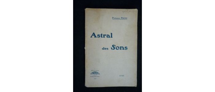 PAVIOT PROFESSEUR : Astral des sons - Prima edizione - Edition-Originale.com
