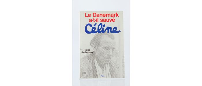 PEDERSEN : Le Danemark a-t-il sauvé Céline? - Prima edizione - Edition-Originale.com