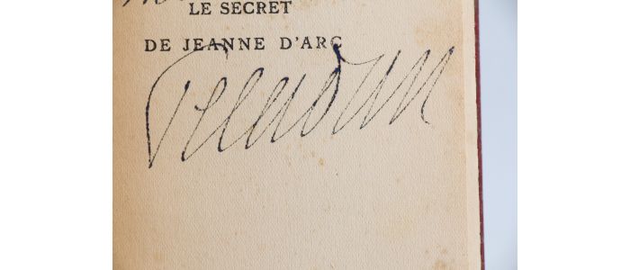 PELADAN : Le secret de Jeanne d'arc - Autographe, Edition Originale - Edition-Originale.com