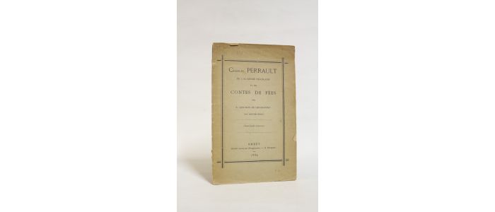 PERRAULT : Charles Perrault de l'Académie française, mon arrière grand oncle et ses contes de fées - Autographe, Edition Originale - Edition-Originale.com