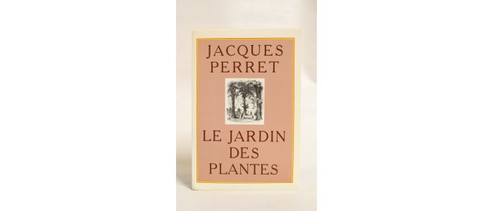 PERRET : Le jardin des Plantes - Edition Originale - Edition-Originale.com