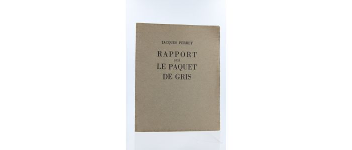 PERRET : Rapport sur le Paquet de Gris - Edition Originale - Edition-Originale.com