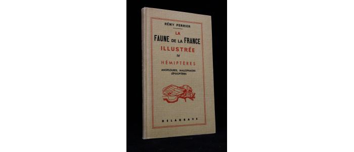 PERRIER : La faune de la France en tableaux synoptiques illustrés. Tome 4 : hémiptères, anoploures, mallophages, lépidoptères - Edition-Originale.com