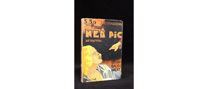 PETITHUGUENIN : Ned Pic détective - First edition - Edition-Originale.com