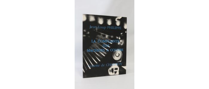 PHILIPPE : La complainte des machines à coudre - Libro autografato, Prima edizione - Edition-Originale.com