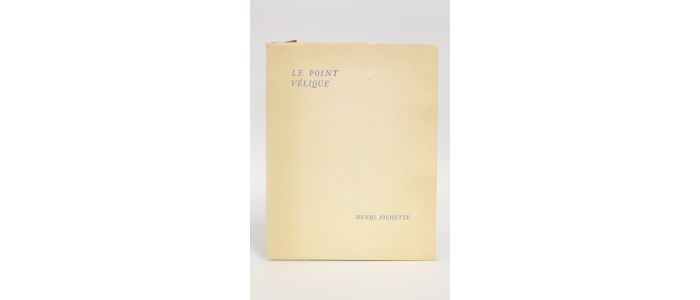 PICHETTE : Le point vélique - Edition Originale - Edition-Originale.com