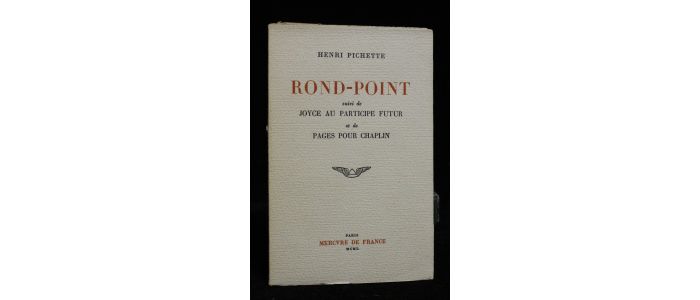 PICHETTE : Rond-Point suivi de Joyce au participe futur et de Pages pour Chaplin - Erste Ausgabe - Edition-Originale.com
