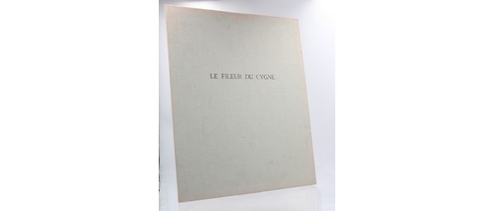 PIERRET : Le fileur du cygne - Signed book, First edition - Edition-Originale.com