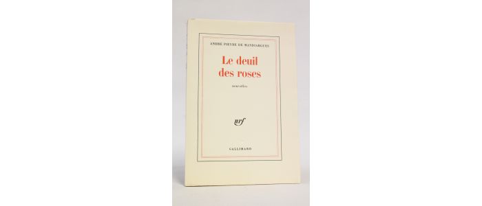 PIEYRE DE MANDIARGUES : Le deuil des roses - Edition Originale - Edition-Originale.com