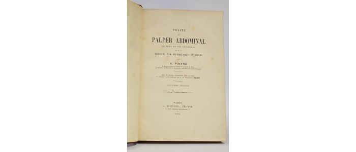 PINARD : Traité du palper abdominal au point obstétrical et la version par manoeuvres externes - First edition - Edition-Originale.com