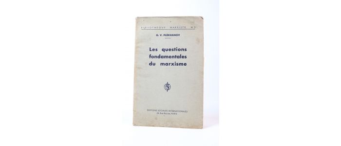 PLEKHANOV : Les questions fondamentales du marxisme - Edition-Originale.com