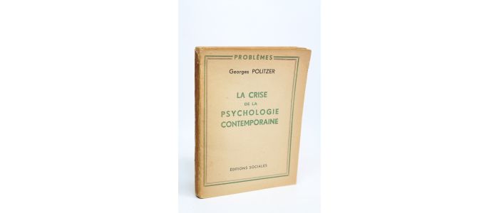 POLITZER : La crise de la psychologie moderne - Erste Ausgabe - Edition-Originale.com
