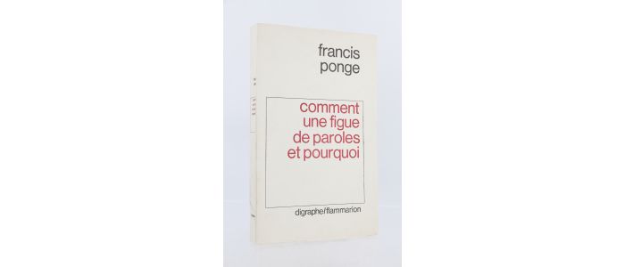 PONGE : Comment une figue de paroles et pourquoi - Prima edizione - Edition-Originale.com