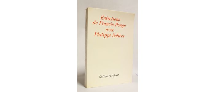 PONGE : Entretiens de Francis Ponge avec Philippe Sollers - Edition Originale - Edition-Originale.com