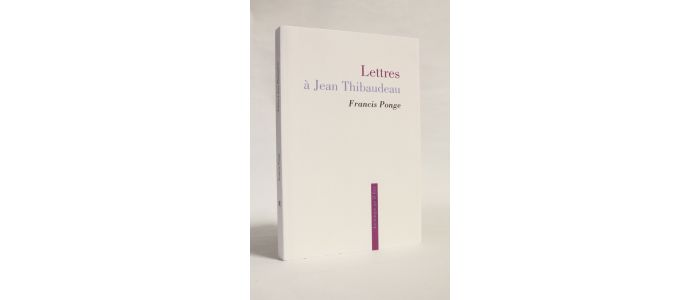 PONGE : Lettres à Jean Thibaudeau - Prima edizione - Edition-Originale.com