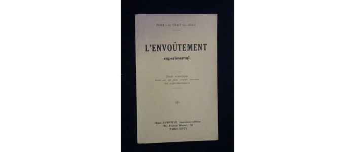 PORTE DU TRAIT DES AGES : L'envoûtement expérimental - Erste Ausgabe - Edition-Originale.com