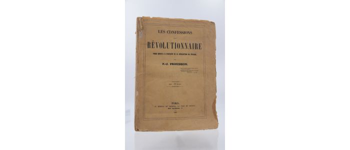 PROUDHON : Les confessions d'un révolutionnaire pour servir à l'histoire de la Révolution de Février - Edition-Originale.com