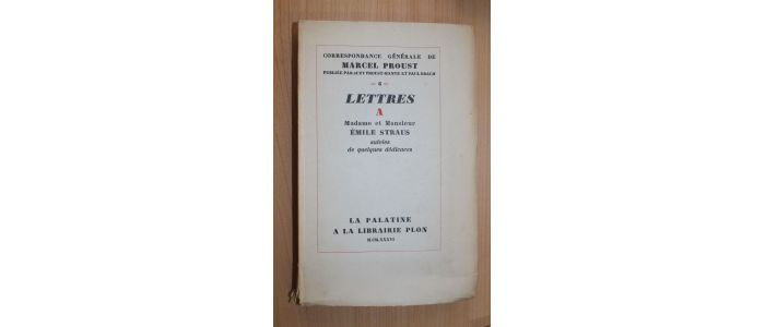 PROUST : Lettres à madame et monsieur Emile Straus suivies de quelques dédicaces - Edition Originale - Edition-Originale.com