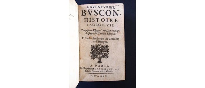 QUEVEDO : L'aventurier Buscon, histoire facetieuse. [ensemble] Les visions - Edition-Originale.com