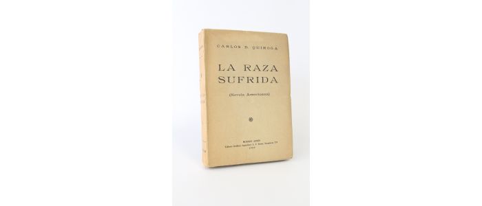 QUIROGA : La raza sufrida - Signed book, First edition - Edition-Originale.com