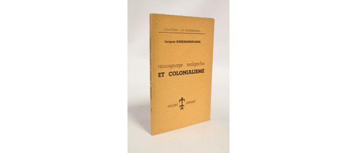 RABEMANANJARA : Témoignage malgache et colonialisme - Edition Originale - Edition-Originale.com