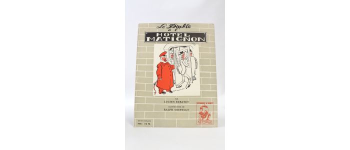 REBATET : Le diable à l'hôtel Matignon - Prima edizione - Edition-Originale.com