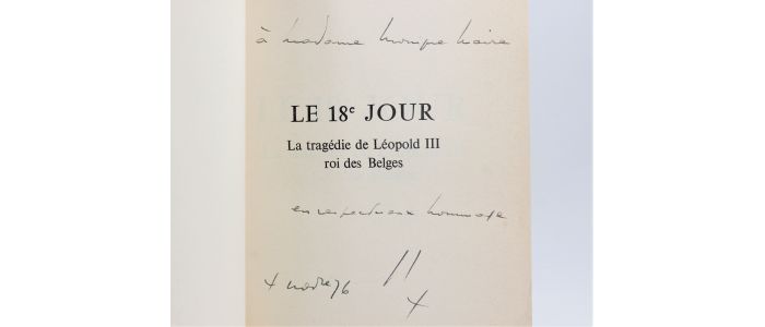 REMY : Le 18e jour - La tragédie de Léopold III roi des belges - Autographe, Edition Originale - Edition-Originale.com