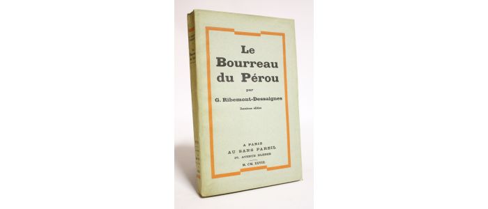 RIBEMONT-DESSAIGNES : Le bourreau du Pérou - Prima edizione - Edition-Originale.com