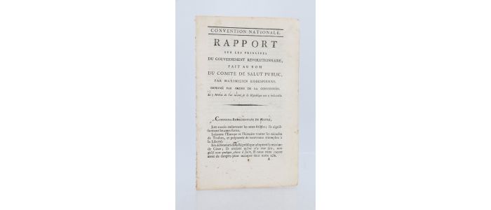 ROBESPIERRE : Rapport sur les principes du gouvernement révolutionnaire, fait au nom du comité de Salut Public par Maximilien Robespierre - Edition Originale - Edition-Originale.com