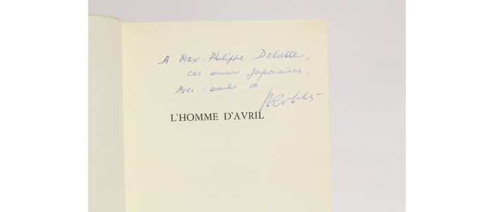 ROBLES : L'homme d'avril - Signed book, First edition - Edition-Originale.com