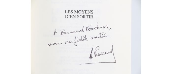 ROCARD : Les moyens d'en sortir - Signed book, First edition - Edition-Originale.com